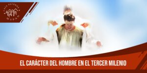 Curso “El Carácter del hombre en el tercer Milenio”