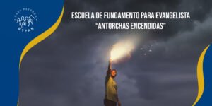 Escuela de Fundamento para Evangelistas