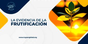 Curso “La Evidencia de la Fructificación”  Agosto 5, 2024