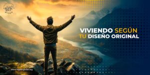 Paquete “Viviendo Según tu Diseño Original”