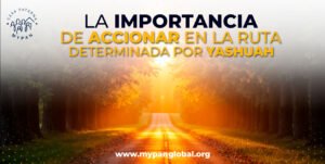 Curso La importancia de accionar en la ruta determinada por Yashuah